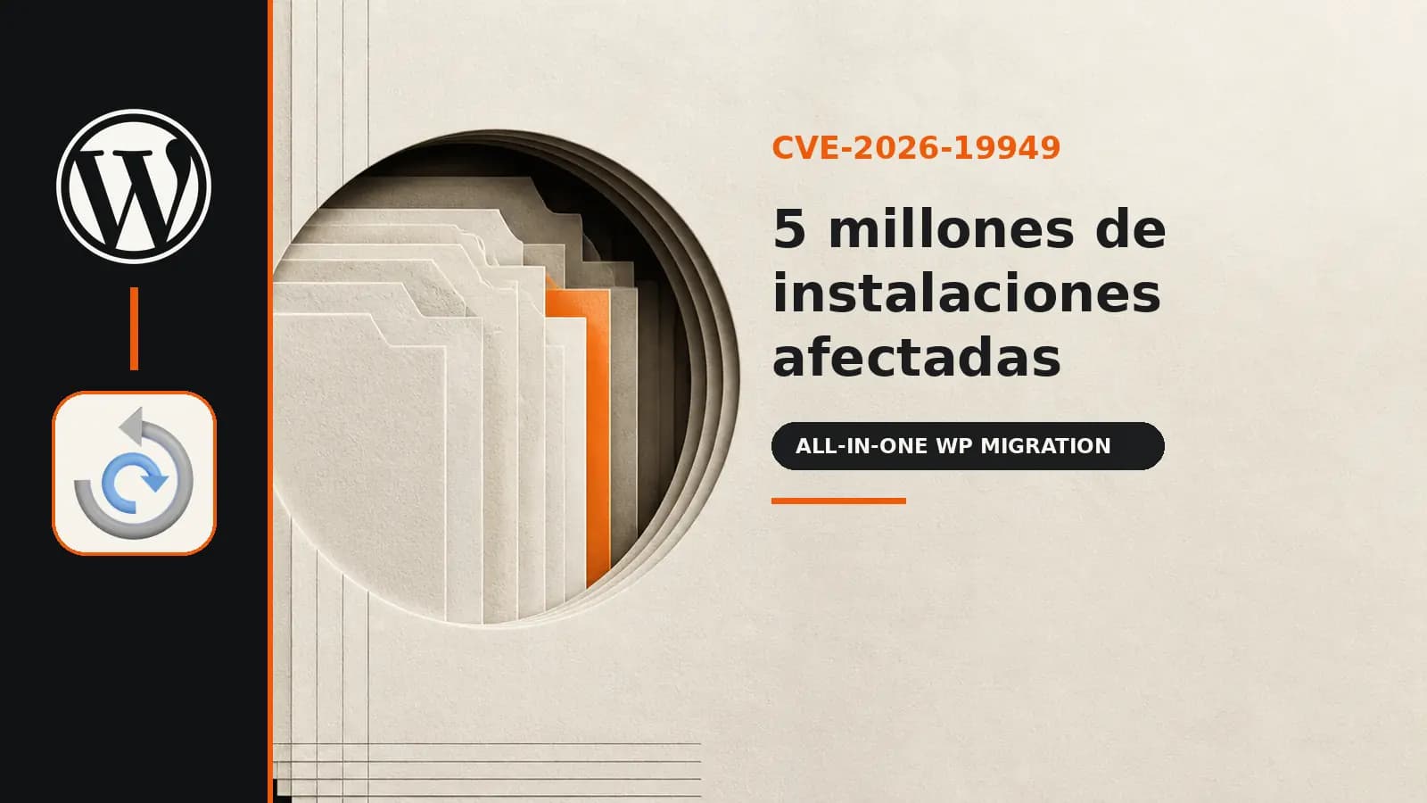 CVE-2026-19949: All-in-One WP Migration afecta a 5 millones de instalaciones