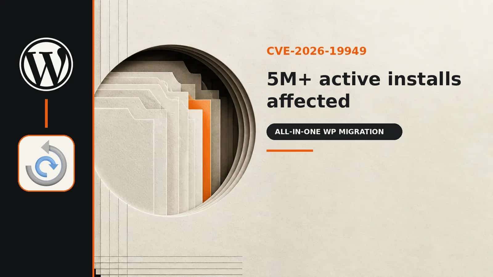 CVE-2026-19949: All-in-One WP Migration Affects 5M+ Installations